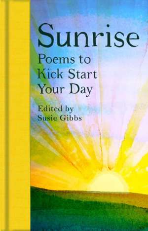 Sunrise de Susie Gibbs