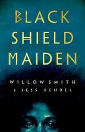 Black Shield Maiden de Jess Hendel