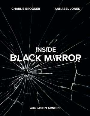 Inside Black Mirror de Annabel Jones