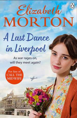 A Last Dance in Liverpool de Elizabeth Morton