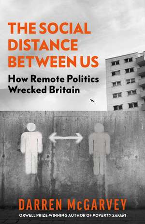 The Social Distance Between Us de Darren McGarvey