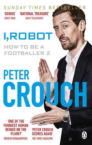 Crouch, P: I, Robot