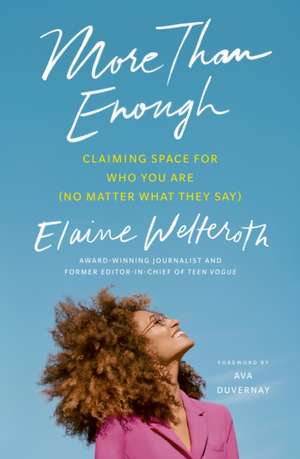 Welteroth, E: More Than Enough
