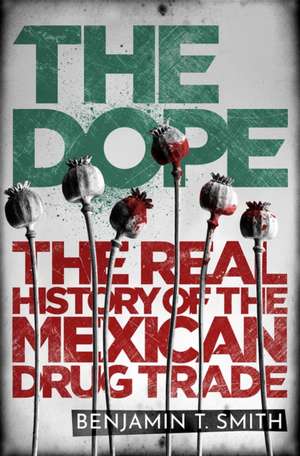 The Dope de Benjamin T. Smith