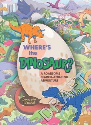 Where's the Dinosaur?