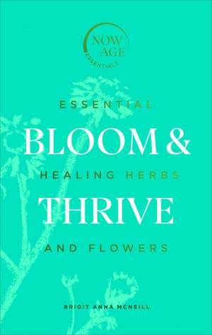 McNeill, B: Bloom & Thrive