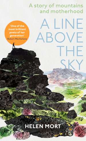 A Line Above the Sky de Helen Mort