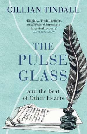 The Pulse Glass de Gillian Tindall