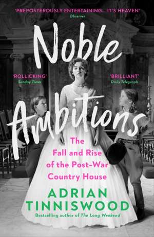 Noble Ambitions de Adrian Tinniswood