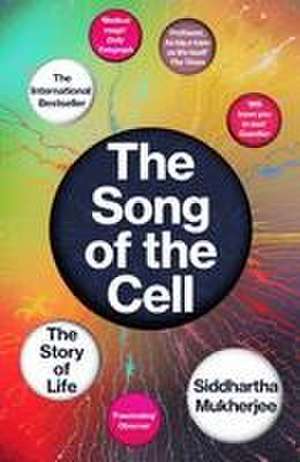 The Song of the Cell de Siddhartha Mukherjee