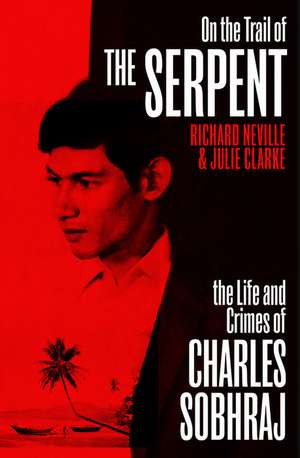 On the Trail of the Serpent de Julie Clarke