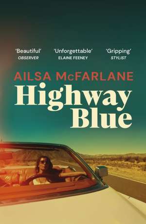 Highway Blue de Ailsa McFarlane