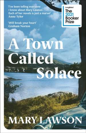 A Town Called Solace de Mary Lawson