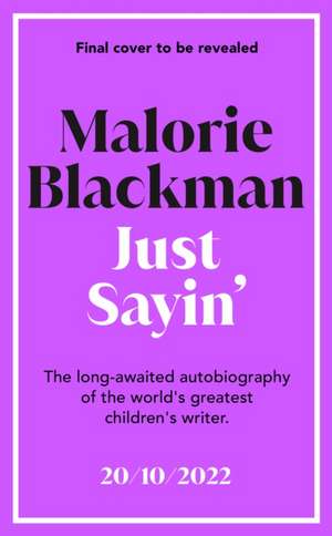 Just Sayin' de Malorie Blackman