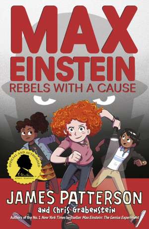 Max Einstein: Rebels with a Cause de James Patterson