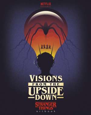 Visions from the Upside Down