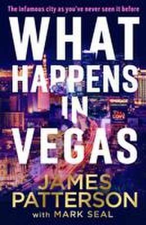 What Really Happens in Vegas de James Patterson