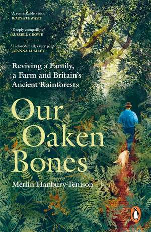 Our Oaken Bones de Merlin Hanbury-Tenison