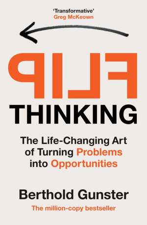 Flip Thinking de Berthold Gunster