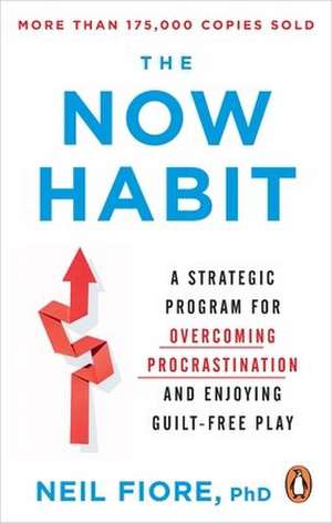 The Now Habit de Neil Fiore