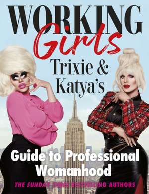 Working Girls de Trixie Mattel