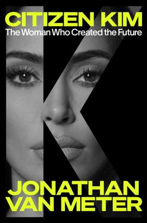 Citizen Kim de Jonathan van Meter