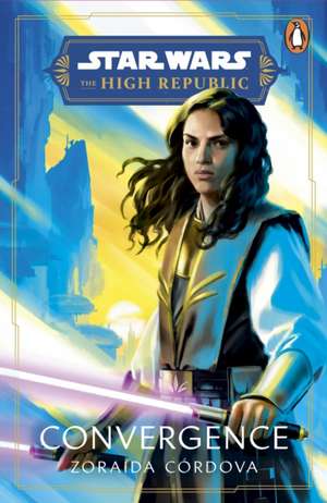 Star Wars: Convergence de Zoraida Cordova