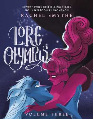 Lore Olympus: Volume Three de Rachel Smythe