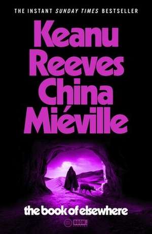 The Book of Elsewhere de China Mieville