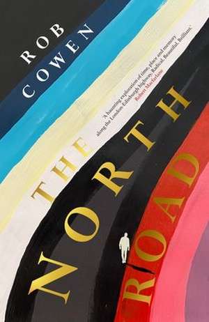 The North Road de Rob Cowen