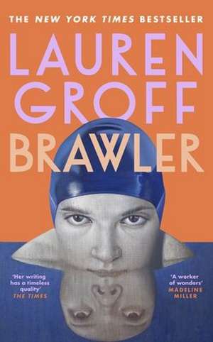 Brawler de Lauren Groff