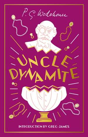 Uncle Dynamite de P. G. Wodehouse