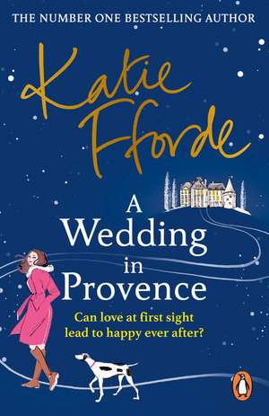 A Wedding in Provence de Katie Fforde