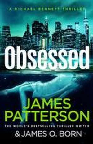 Obsessed de James Patterson