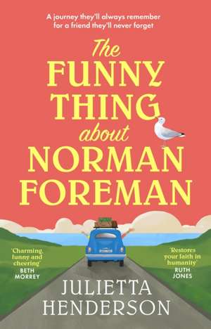 The Funny Thing about Norman Foreman de Julietta Henderson