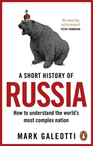 A Short History of Russia de Mark Galeotti