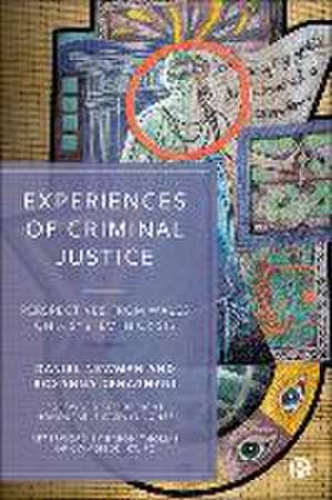 Experiences of Criminal Justice – Perspectives Fro m Wales on a System in Crisis de D Newman