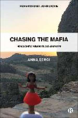 Chasing the Mafia de Anna Sergi