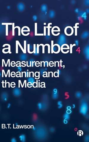 The Life of a Number – Measurement, Meaning and th e Media de B Lawson