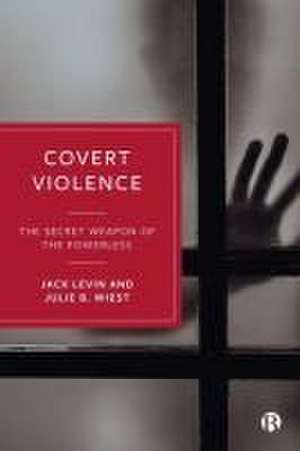 Covert Violence de Jack Levin