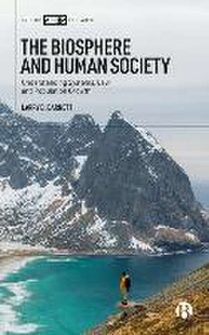 The Biosphere and Human Society – Understanding Sy stems, Law, and Population Growth de L D. Barnett