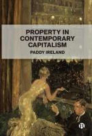 Property in Contemporary Capitalism de P Ireland