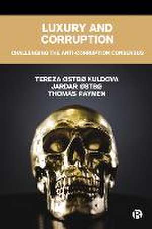 Luxury and Corruption de Tereza Østbø Kuldova