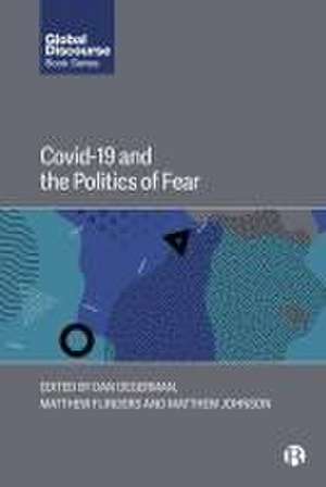 COVID–19 and Politics of Fear de Dan Degerman