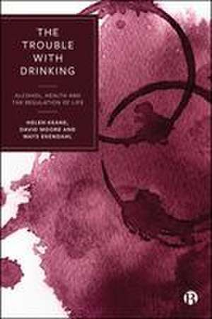 The Trouble with Drinking de David Moore