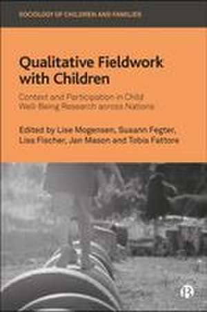 Qualitative Fieldwork with Children de Lise Mogensen