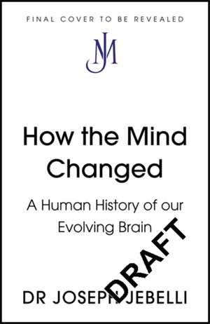 How the Mind Changed de Joseph Jebelli