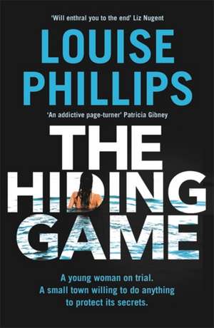 The Hiding Game de Louise Phillips