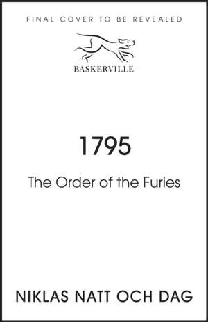 1795: The Order of the Furies de Niklas Natt och Dag