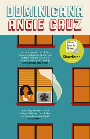 Dominicana: SHORTLISTED FOR THE WOMEN'S PRIZE FOR FICTION 2020 de Angie Cruz